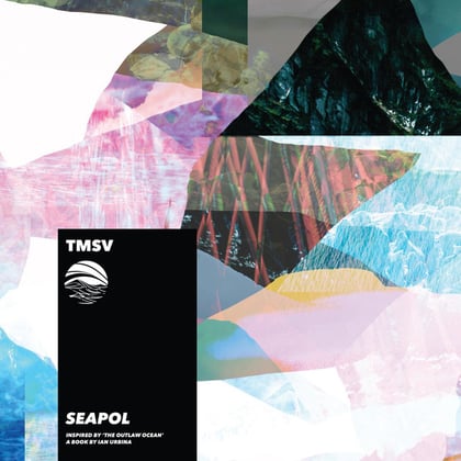 Seapol (Inspired by ‘The Outlaw Ocean’ a book by Ian Urbina) album by TMSV - Drum and Bass Cover Art