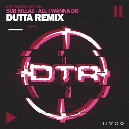 All I Wanna Do (Dutta Remix) album by Sub Killaz & Dutta - Drum and Bass Cover Art