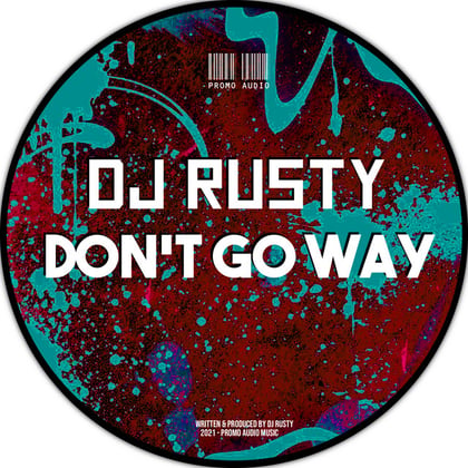 Don´t Go Way album by DJ Rusty - Drum and Bass Cover Art