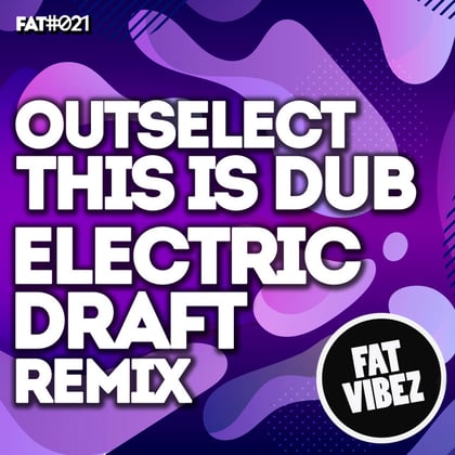 This Is Dub (Electric Draft Remix) album by Outselect - Drum and Bass Cover Art