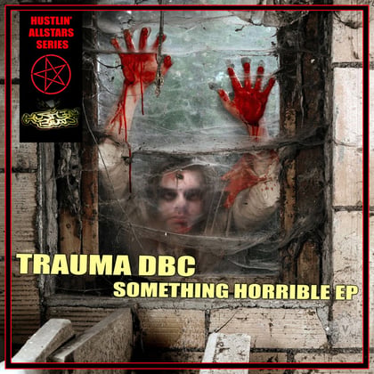 Something Horrible! album by Trauma DBC & theStandard - Drum and Bass Cover Art