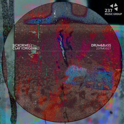Clay album by SICKorWELL - Drum and Bass Cover Art