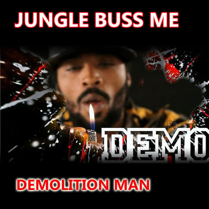 Jungle Buss Me album by Demolition Man - Drum and Bass Cover Art