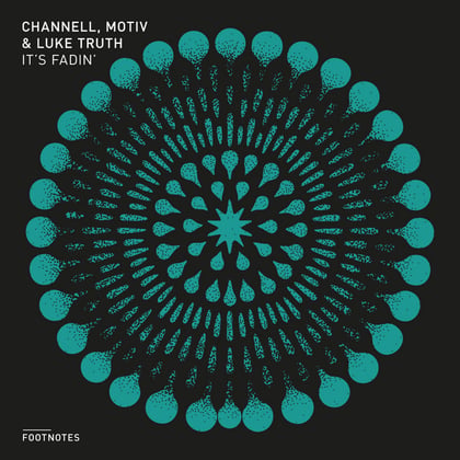 It's Fadin' album by Channell, Motiv & Luke Truth - Drum and Bass Cover Art