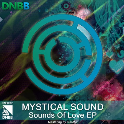 Sounds Of Love EP album by Mystical Sound - Drum and Bass Cover Art