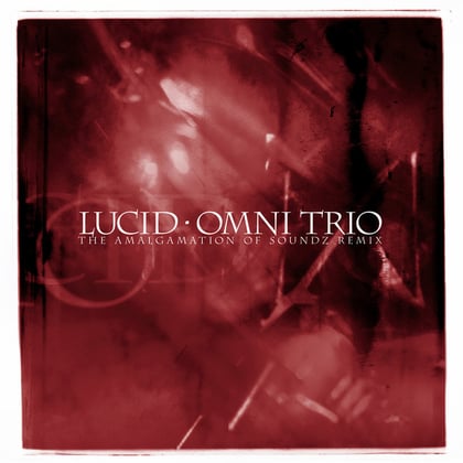 Lucid (The Amalgamation of Soundz Remix) / Secret Life (Silent Storm Remix) / Lucid album by Omni Trio - Drum and Bass Cover Art