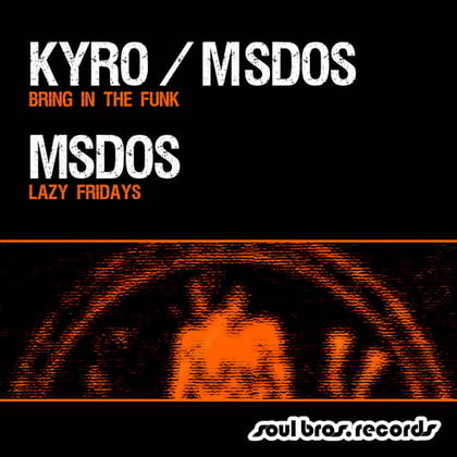 Bring In The Funk / Lazy Fridays album by Kyro & MSDOS - Drum and Bass Cover Art