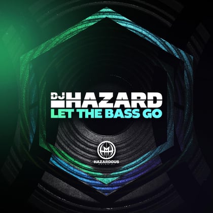 Let the Bass Go album by DJ Hazard - Drum and Bass Cover Art