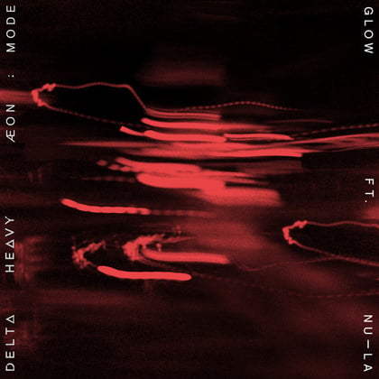 Glow album by Delta Heavy, ÆON:MODE & Nu-La - Drum and Bass Cover Art