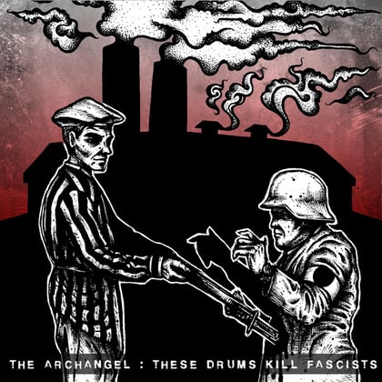 These Drums Kill Fascists album by The Archangel - Drum and Bass Cover Art