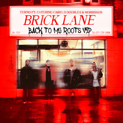 Brick Lane (feat. Morrisson) [BACK TO MY ROOTS VIP] album by Turno & Chili Banks - Drum and Bass Cover Art