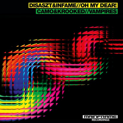 Oh My Dear / Vampires album by Disaszt, Infame & Camo & Krooked - Drum and Bass Cover Art