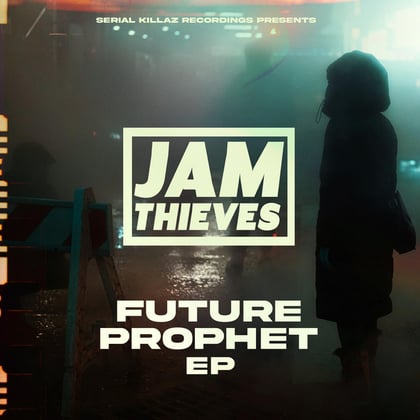 Future Prophet EP album by Jam Thieves, Serial Killaz & Natty D - Drum and Bass Cover Art