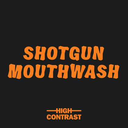 Shotgun Mouthwash album by High Contrast - Drum and Bass Cover Art