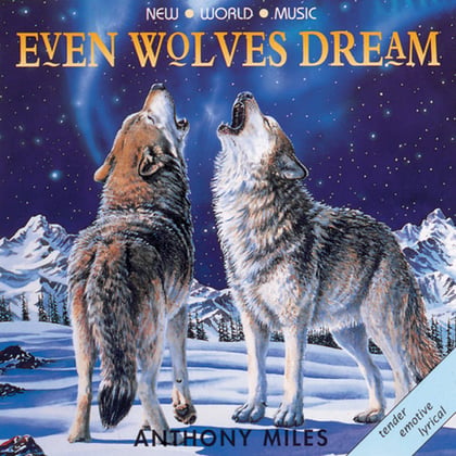 Even Wolves Dream album by Anthony Miles - Drum and Bass Cover Art