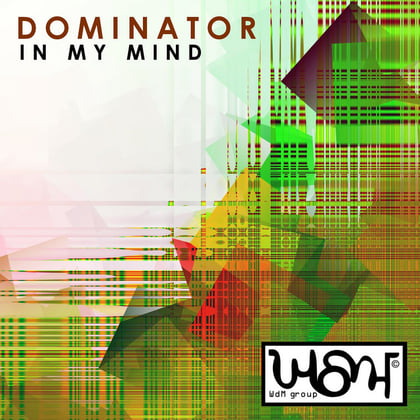 In My Mind album by Dominator - Drum and Bass Cover Art