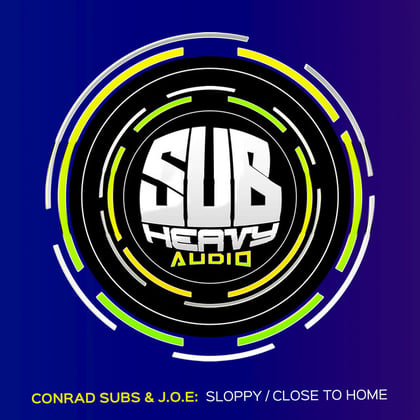 Sloppy / Close To Home album by Conrad Subs - Drum and Bass Cover Art