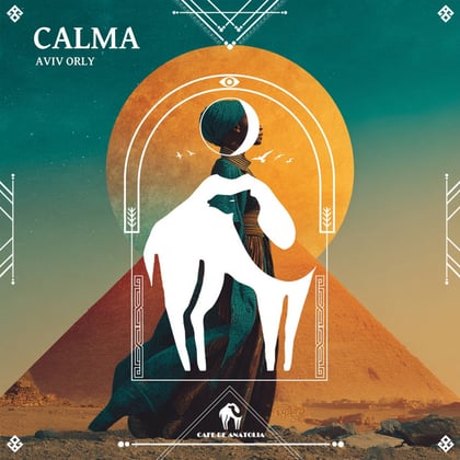Calma album by Tengu, aviv orly & Cafe De Anatolia - Drum and Bass Cover Art