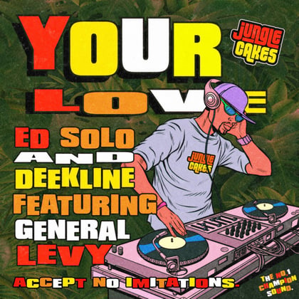 Your Love album by Ed Solo, Deekline & General Levy - Drum and Bass Cover Art