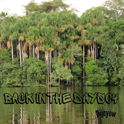 Back in the days 04 album by Dijeyow - Drum and Bass Cover Art