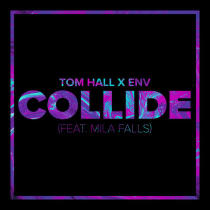 Collide (feat. Mila Falls) album by Skepsis, Tom Hall, ENV & Mila Falls - Drum and Bass Cover Art