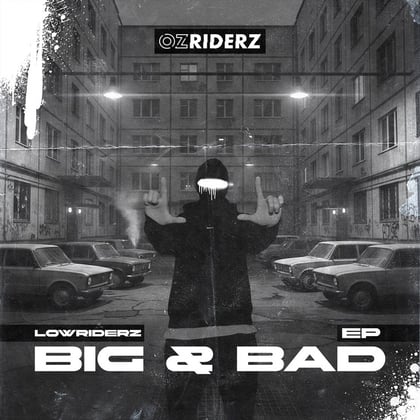 Big & Bad album by Lowriderz - Drum and Bass Cover Art