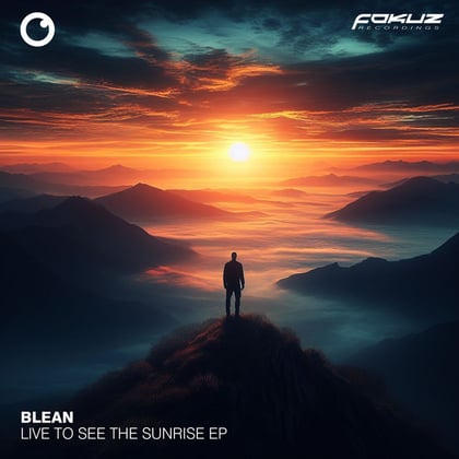Live To See The Sunrise EP album by Blean - Drum and Bass Cover Art