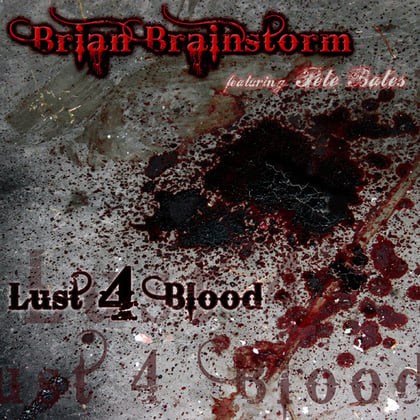 Lust 4 Blood album by Isaac Maya & Brian Brainstorm - Drum and Bass Cover Art
