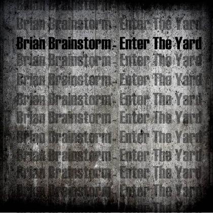Enter The Yard album by Isaac Maya & Brian Brainstorm - Drum and Bass Cover Art