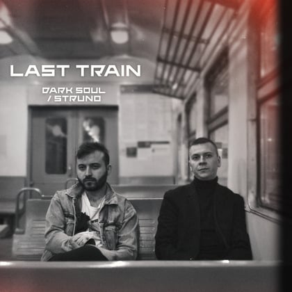 Last Train album by Dark Soul - Drum and Bass Cover Art