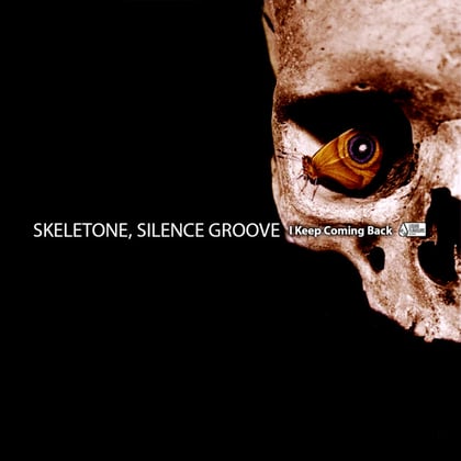I Keep Coming Back album by Skeletone & Silence Groove - Drum and Bass Cover Art