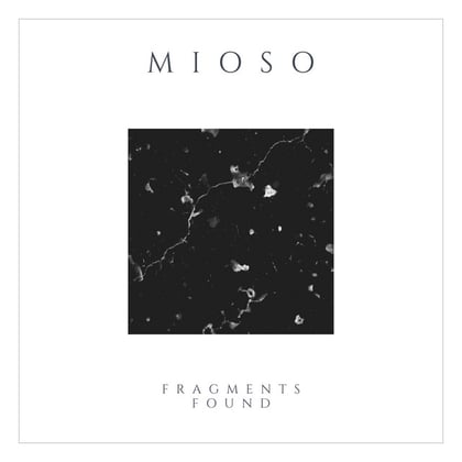 Fragments Found album by Mioso - Drum and Bass Cover Art