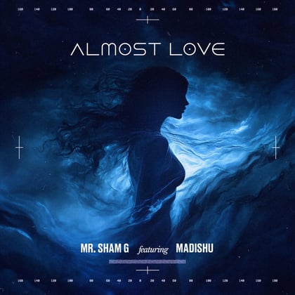 Almost Love album by Mr. Sham G - Drum and Bass Cover Art