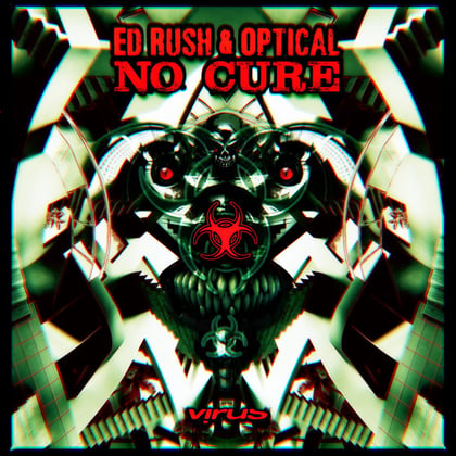No Cure album by Ed Rush & Optical - Drum and Bass Cover Art