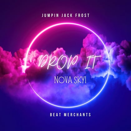 Drop it (Remix) album by Jumpin Jack Frost, Beat Merchants & Nova Skyi - Drum and Bass Cover Art