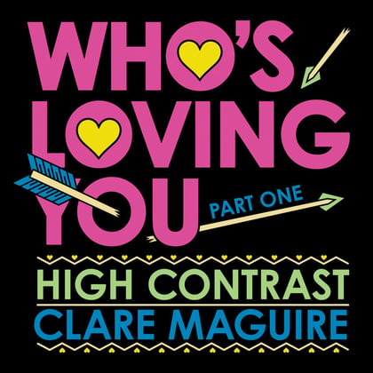 Who's Loving You (Pt. 1) album by High Contrast & Clare Maguire - Drum and Bass Cover Art