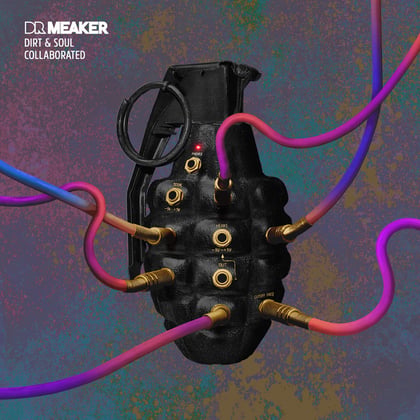 Dirt & Soul Collaborated (Remixes) album by Dr Meaker - Drum and Bass Cover Art