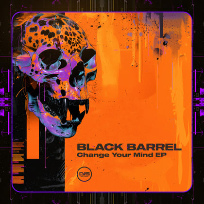 Change Your Mind EP album by Black Barrel - Drum and Bass Cover Art