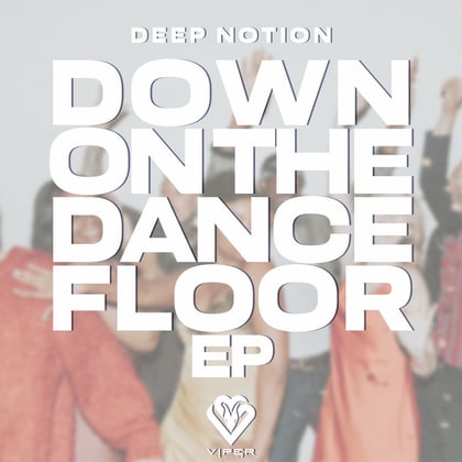 Down On The Dancefloor EP album by Deep Notion - Drum and Bass Cover Art