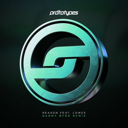 Reason (Danny Byrd Remix) album by The Prototypes, Danny Byrd & LOWES - Drum and Bass Cover Art