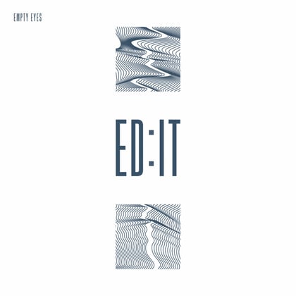 Empty Eyes album by Ed:it - Drum and Bass Cover Art