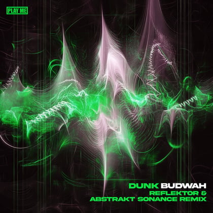 Budwah (Reflektor, Abstrakt Sonance Remix) album by Dunk - Drum and Bass Cover Art