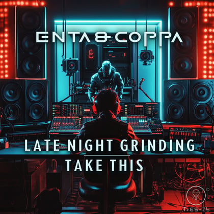 Late Night Grinding / Take This album by enta & Coppa - Drum and Bass Cover Art