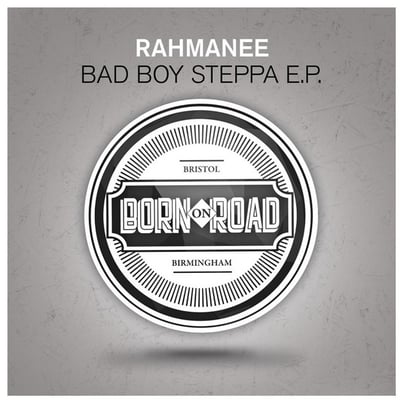 Bad Boy Steppa album by Rahmanee - Drum and Bass Cover Art