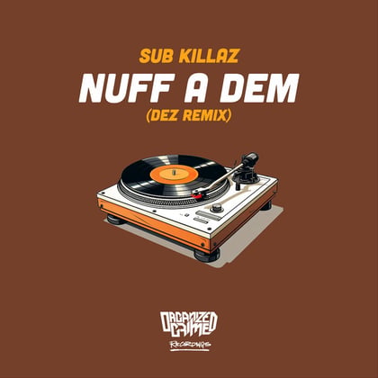 Nuff A Dem (Dez Remix) album by Sub Killaz - Drum and Bass Cover Art
