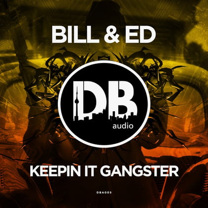 Keepin It Gangster album by Bill & Ed - Drum and Bass Cover Art