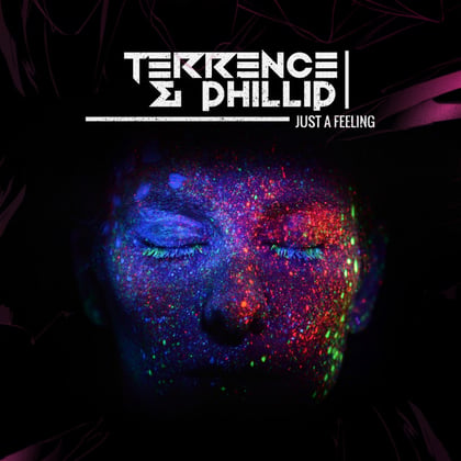 Just A Feeling album by Terrence & Phillip - Drum and Bass Cover Art