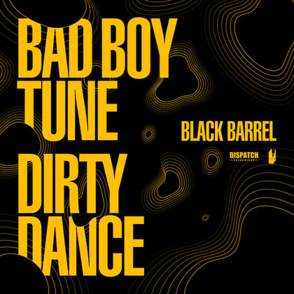Bad Boy Tune / Dirty Dance album by Black Barrel - Drum and Bass Cover Art