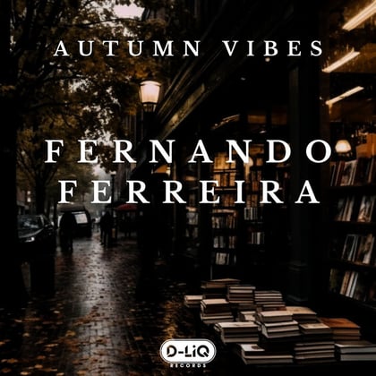 Autumn Vibes album by Fernando Ferreira - Drum and Bass Cover Art