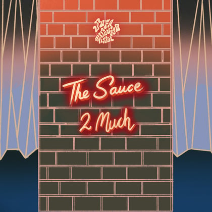 2 Much album by The Sauce - Drum and Bass Cover Art
